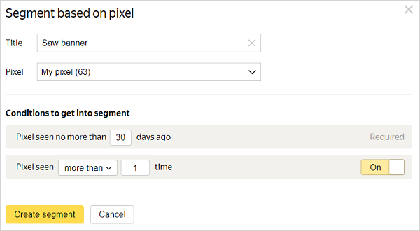 Creating a pixel-based segment in Yandex Audience