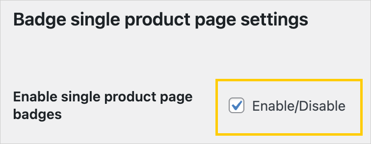 Блок «Badge single product page settings» с опцией включения бейджей